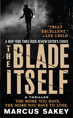 The Blade Itself: A Novel