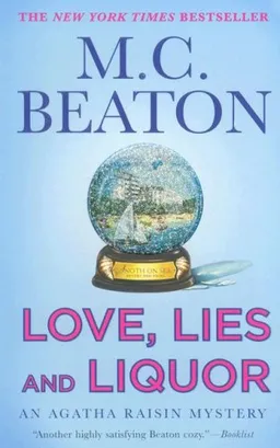 Love, Lies and Liquor (Agatha Raisin Mysteries, No. 17)