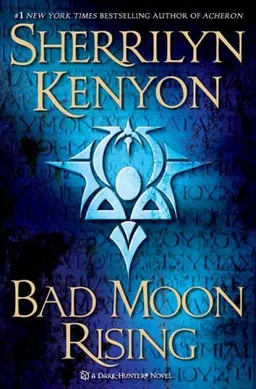 Bad Moon Rising: A Dark-Hunter Novel (Dark-Hunter Novels)