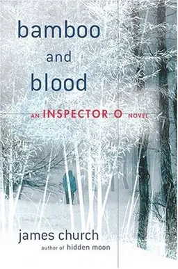 Bamboo and Blood: An Inspector O Novel (Inspector O Novels)