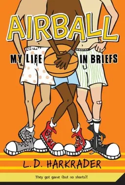 Airball: My Life in Briefs