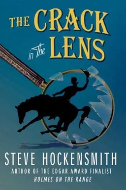 The Crack in the Lens: A "Holmes on the Range" Mystery (Holmes on the Range Mysteries)