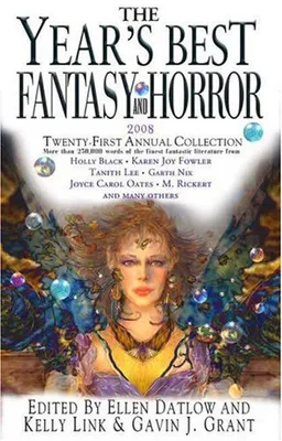 The Year's Best Fantasy and Horror 2008: 21st Annual Collection