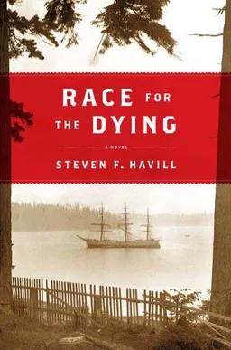 Race for the Dying: A Novel