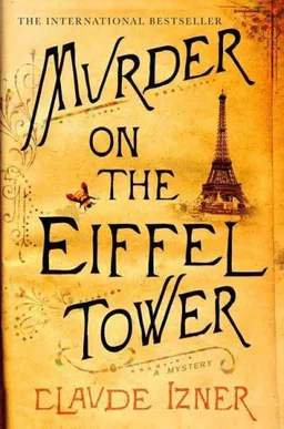 Murder on the Eiffel Tower: A Victor Legris Mystery (Victor Legris Mysteries)