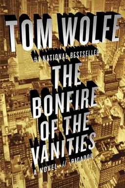 The Bonfire of the Vanities: A Novel
