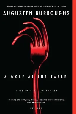 A Wolf at the Table: A Memoir of My Father