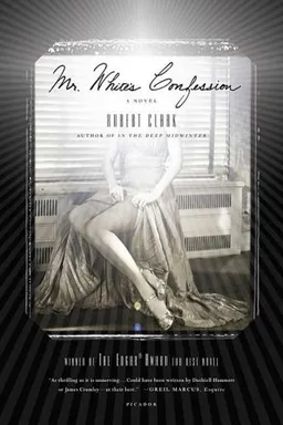 Mr. White's Confession: A Novel