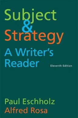 Subject and Strategy: A Writer's Reader