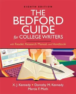The Bedford Guide for College Writers with Reader, Research Manual, and Handbook