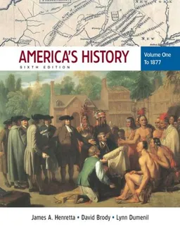 America's History: Volume 1: To 1877