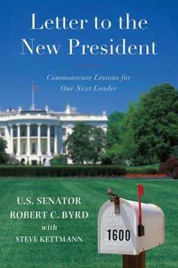 Letter to the New President: Commonsense Lessons for Our Next Leader