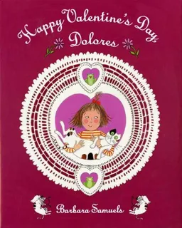 Happy Valentine's Day, Dolores