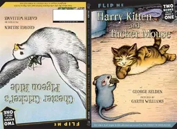 Harry Kitten and Tucker Mouse / Chester Cricket's Pigeon Ride (Chester Cricket and His Friends)