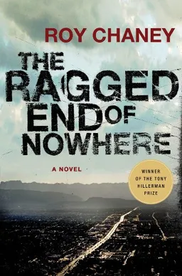 The Ragged End of Nowhere: A Novel