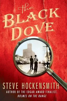 The Black Dove: A "Holmes on the Range" Mystery (Holmes on the Range Mysteries)
