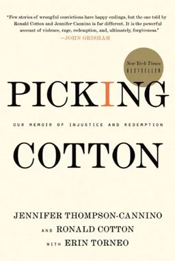 Picking Cotton: Our Memoir of Injustice and Redemption
