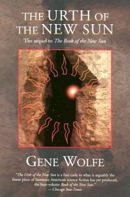 The Urth of the New Sun: The sequel to 'The Book of the New Sun'