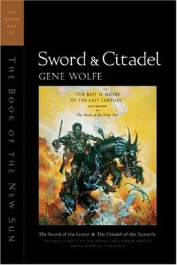 Sword & Citadel: The Second Half of 'The Book of the New Sun'