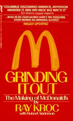 Grinding It Out: The Making Of McDonald's