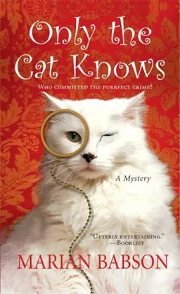 Only the Cat Knows (Marian Babson Mysteries)