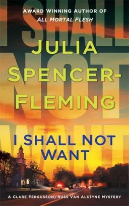 I Shall Not Want: A Clare Fergusson and Russ Van Alstyne Mystery (Clare Fergusson and Russ Van Alstyne Mysteries)