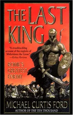 The Last King: Rome's Greatest Enemy