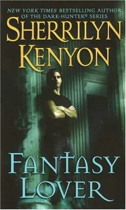 Fantasy Lover (Dark-Hunter, Book 1)