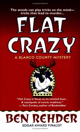 Flat Crazy: A Blanco County, Texas, Novel (Blanco County, Texas, Novels)