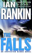 The Falls: An Inspector Rebus Novel (Inspector Rebus Novels)