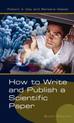 How to Write and Publish a Scientific Paper
