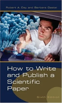 How to Write and Publish a Scientific Paper (How to Write and Publish a Scientific Paper (Day))