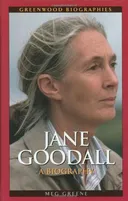 Jane Goodall: A Biography (Greenwood Biographies)