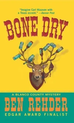 Bone Dry: A Blanco County, Texas, Novel (Blanco County, Texas, Novels)