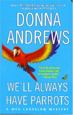 We'll Always Have Parrots