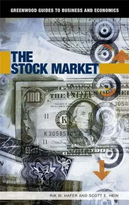 The Stock Market (Greenwood Guides to Business and Economics)