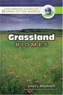 Grassland Biomes (Greenwood Guides to Biomes of the World)