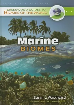 Marine Biomes (Greenwood Guides to Biomes of the World)