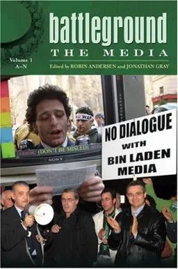 Battleground: The Media [Two Volumes]