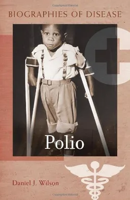 Polio (Biographies of Disease)