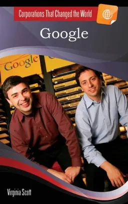 Google (Corporations That Changed the World)