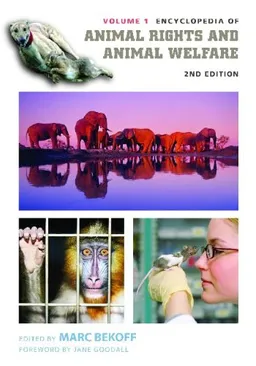 Encyclopedia of Animal Rights and Animal Welfare
