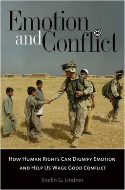 עטיפת הספר Emotion and Conflict: How Human Rights Can Dignify Emotion and Help Us Wage Good Conflict (Contemporary Psychology) מאת Evelin Gerda Lindner