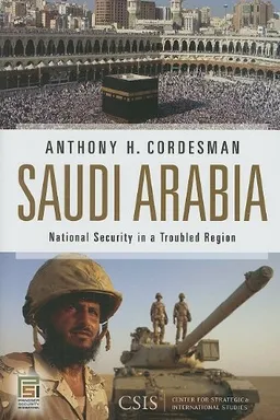 עטיפת הספר Saudi Arabia: National Security in a Troubled Region (Praeger Security International) מאת Anthony H. Cordesman