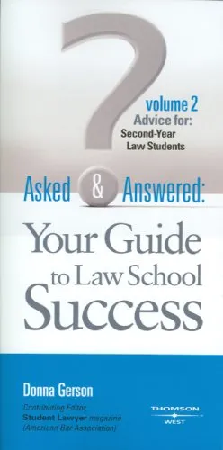 Asked and Answered: Your Guide to Law School Success, Volume 2, Advice for Second Year Law Students