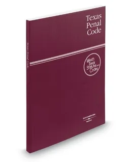Texas Penal Code, 2010 ed. (West's Texas Statutes and Codes)