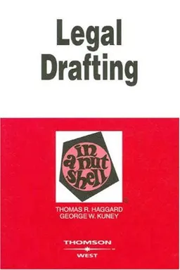 Legal Drafting in a Nutshell (In a Nutshell (West Publishing))