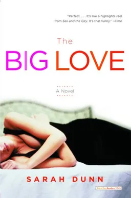 The Big Love: A Novel