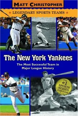 עטיפת הספר The New York Yankees: Legendary Sports Teams מאת Matt Christopher