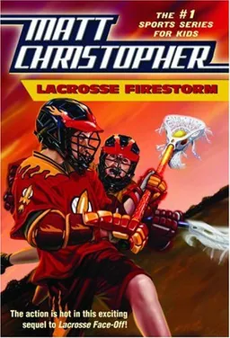 עטיפת הספר Lacrosse Firestorm (Matt Christopher Sports Fiction) מאת Matt Christopher